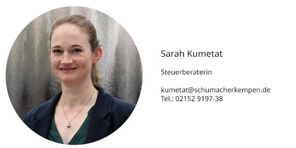 Sarah Kumetat Steuerberaterin kumetat@schumacherkempen.de Tel.: 02152 9197-38